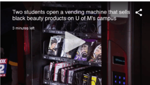 University of Michigan Students Launch Vending Machine for Black Beauty Products