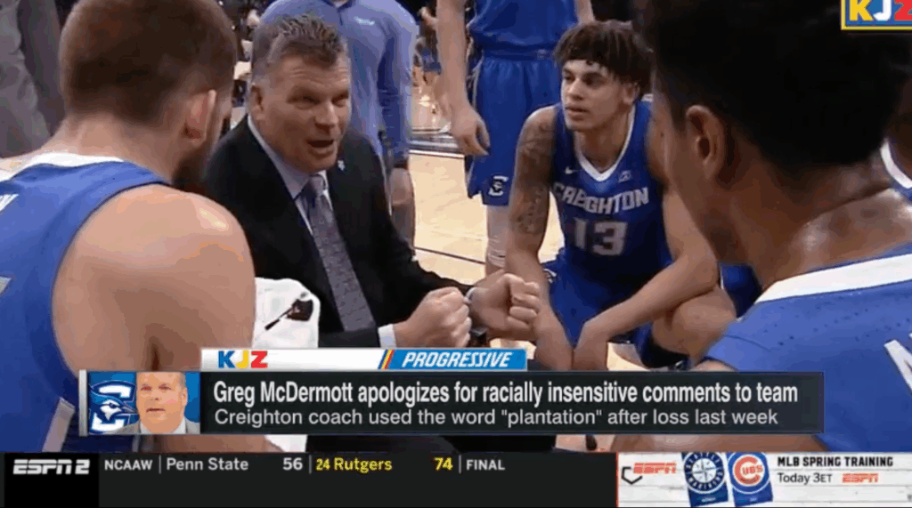 Creighton's Greg McDermott Told His Team to 'Stay on the Plantation' Like That's a Normal Thing People Say and I Can't Stop Laughing About It