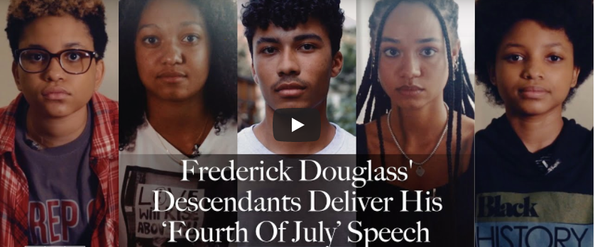 Descendants of Frederick Douglass Mark July 4th by Reciting His Famous Speech That Is as True as Ever